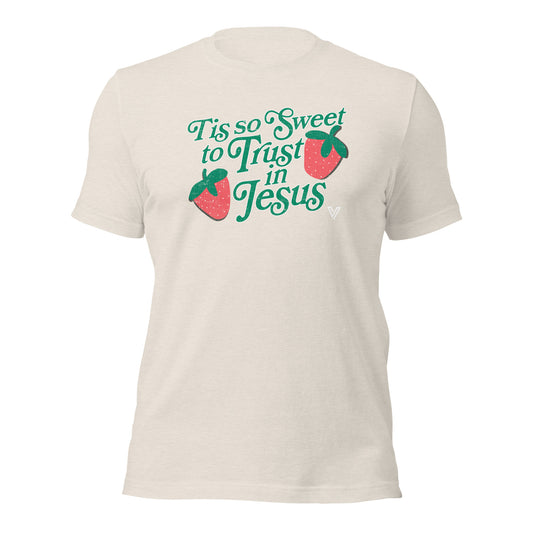 ’Tis So Sweet to Trust in Jesus Strawberry T-shirt
